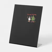 Tis The Season Christmas Tree Pals Classic Trendy  Pedestal Sign
