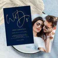 We Do Gold Script Photo Navy Blue Wedding Invitation