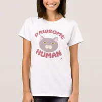 Pawsome Human Fun Cat Cartoon Art T-Shirt