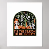 Tis The Season To Be Creepy Poster