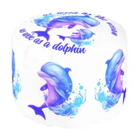 Cute Watercolor Dolphins Quote | Pouf