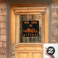 Here There Be Witches Window Cling