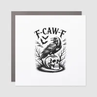 Halloween F-Caw-F Bird Crow Women Men Trendy Casua Car Magnet