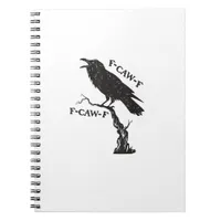 F-Caw-F Crow Pun Funny Bird Cawing Grunge Creative Notebook