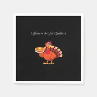 Leftovers Are For Quitters Classic Vintage Style Napkins
