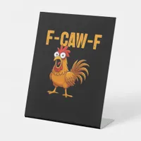 F-Caw-F-Chicken Essential Simple Design Pedestal Sign