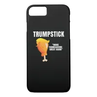Make Thanksgiving Great Again Funny Donald Trumpst iPhone 8/7 Case