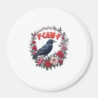 Gothic Raven Funny Halloween F-Caw-F Crow Vintage  Magnet