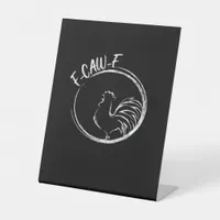 F-Caw-F Funny Wordplay Quote Retro Style Pedestal Sign