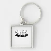 Till Death Do Us Part Wedding Vows Classic Keychain