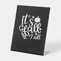 It’s Fall Y’all! Trendy Graphic Pedestal Sign