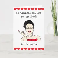 You're Single | I'm Married | Neither of us Happy Card