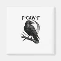 Funny F-Caw-F Crow Retro Graphic Magnet