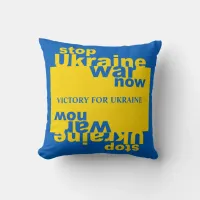 Stop Ukraine War Now Flag Victory for Ukraine Throw Pillow