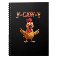 F Caw F Funny Chicken Classic Aesthetic Design Notebook