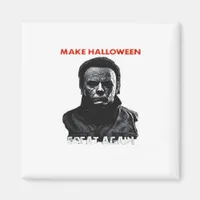 Make Halloween Great Again - Scary Horror Hallowee Magnet