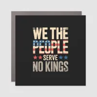 No Kings In America We The People Car Magnet