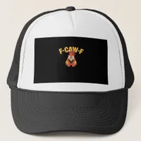 F-Caw-F Chicken Funny Chicken Trendy Casual Trucker Hat