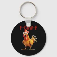 F-Caw-F Chicken Classic Vintage Art Keychain