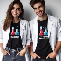 Cute Flask & Tube We've Got Great Chemistry T-Shirt