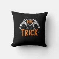 He Is My Trick Heart Skeleton Hand Couple Happy Ha Throw Pillow