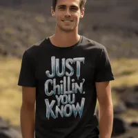 Frozen Chillin T-Shirt