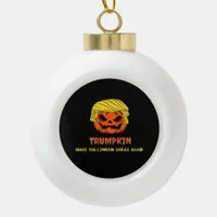Trumpkin Make Halloween Great Again Short Funny Ha Ceramic Ball Christmas Ornament