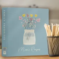 Mom's Recipes | Mason Jar Flowers Recipe 3 Ring Binder