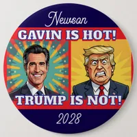 Jumbo Newsom is Hot, Trump is Not Funny Political Button
