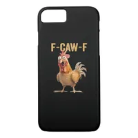 F-Caw-F Chicken Classic Creative Casual iPhone 8/7 Case