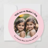 Personalized Round Pretty Pink Photo Mothers Day Holiday Card