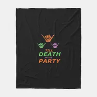 Till Death Do Us Party Classic Fleece Blanket