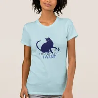 I do what I want Cat T-Shirt