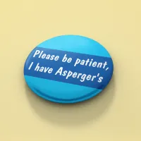 Asperger's please be patient spectrum button