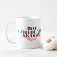 Hot Chocolate Season - Christmas Coffee Mug