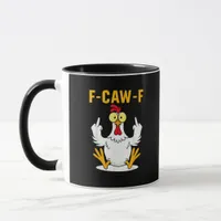 F-Caw-F Quote Rooster Meme Mug