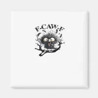 Halloween F-Caw-F Bird Cool Unique Magnet