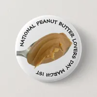 National Peanut Butter Lovers Day March 1st Button