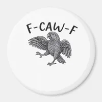 F-Caw-F Classic Minimal Clean Magnet