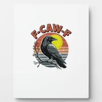 Funny Crow F-Caw-F Retro Sunset Adult Design Tri-B Plaque