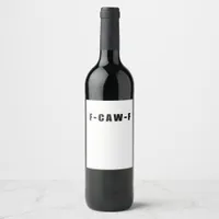 F-Caw-F Essential Simple Clean Wine Label