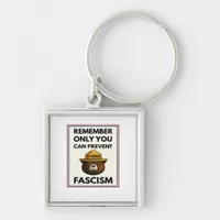 No Kings Remember Only You Can Prevent Fascism Keychain
