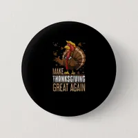 Make Turkey Great Again Funny Thanksgiving Trumpki Button