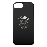 Crow F-Caw-F Funny Bird Moon Gothic Adult Humor Cr iPhone 8/7 Case