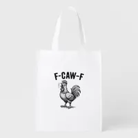 Funny F-Caw-F Chicken Graphic Sarcastic Bird Grocery Bag