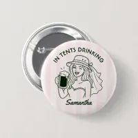 In Tents Drinking Camp Bride Bachelorette Weekend Button