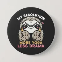 Sloth Button - More Yoga Less Drama