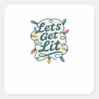 Let's Get Lit Funny Christmas Lights Holiday Party Square Sticker
