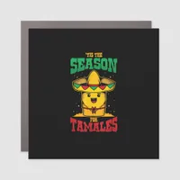 Tis Season For Tamales Mexican Christmas Holiday Car Magnet