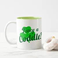 Flirt Fancy A Coddle Cuddle Funny Irish Saying Two-Tone Coffee Mug